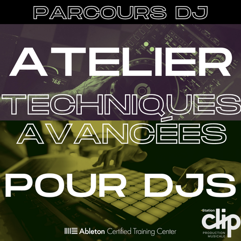 Atelier : Techniques avancées pour DJs - 24 octobre 2023 - 18h à 21h