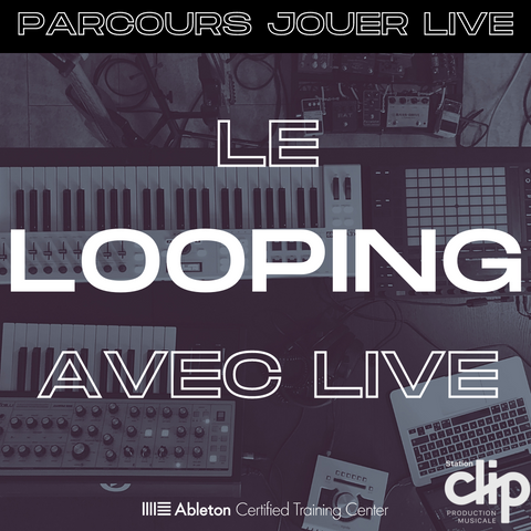 Atelier : Le looping avec Live - 25 et 26 octobre 2023 - 18h à 21h